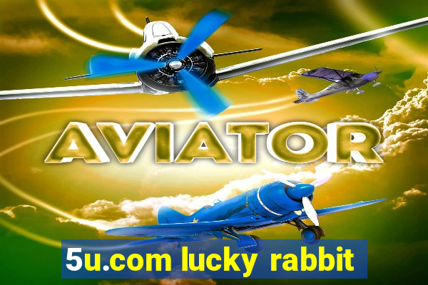 5u.com lucky rabbit